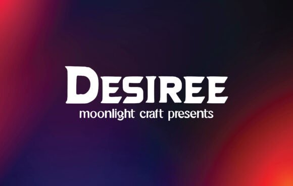 Desiree: A Beautiful Font for Creative Projects