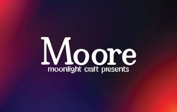 Moore: A Font for Business Brilliance